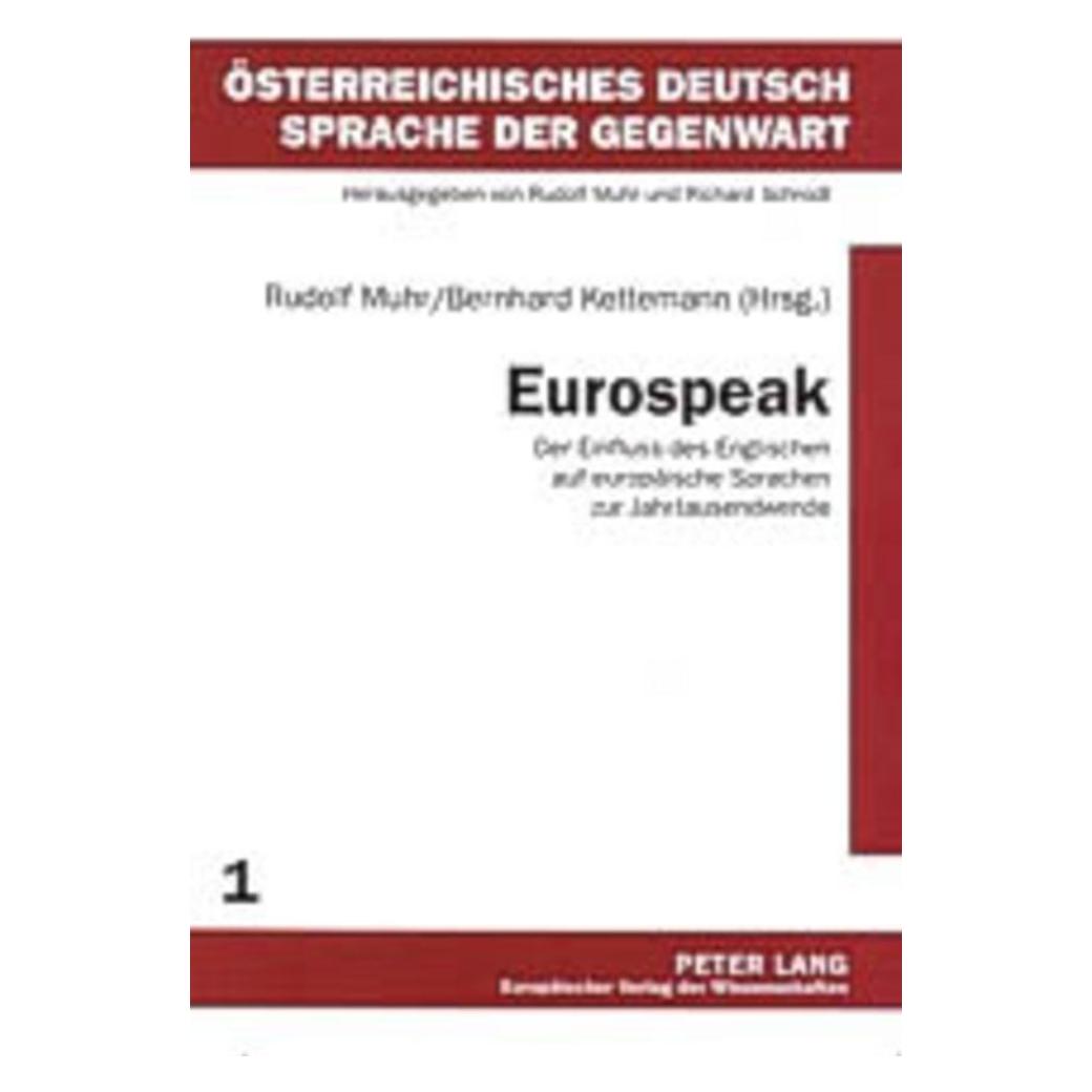 Peter Lang Eurospeak (Deutsch, Softcover, Bernhard Kettemann, Rudolf Muhr) (56025961)