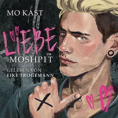 Liebe im Moshpit - Mo Kast, Audio, 9783987628054
