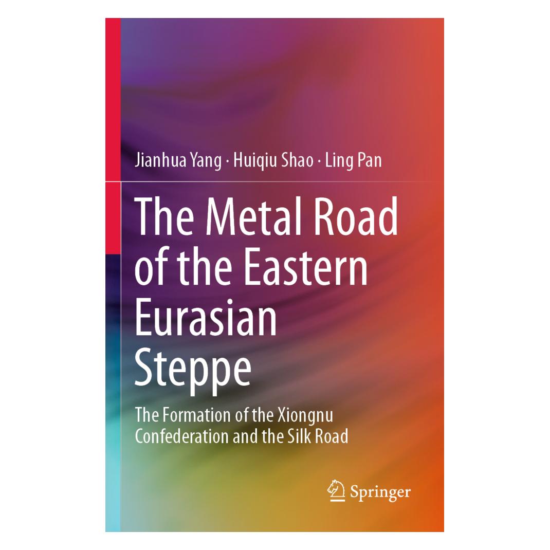 Springer The Metal Road of the Eastern Eurasian Steppe (Englisch, Softcover, Huiqiu Shao, Jianhua Yang, Ling Pan) (56175745)