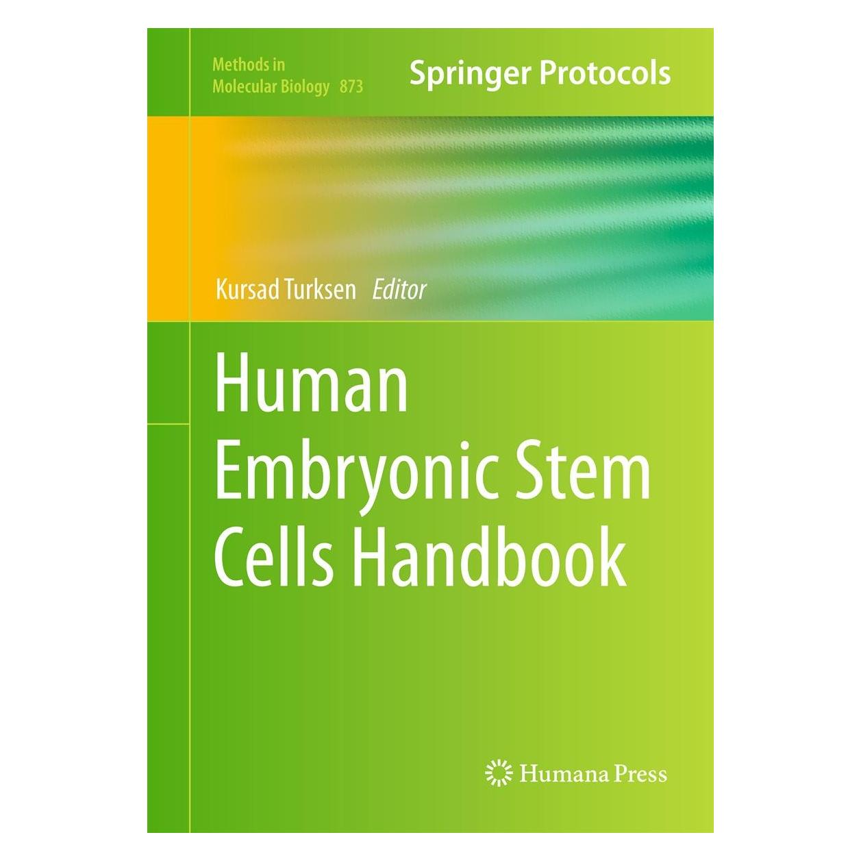 Humana Press Human Embryonic Stem Cells Handbook (Englisch, Hardcover, Kursad Turksen) (9781617797934)