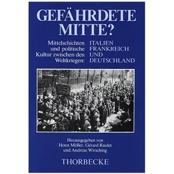 Gefährdete Mitte?, Fachbücher von Horst Möller, Andreas Wirsching, GÚrard Raulet