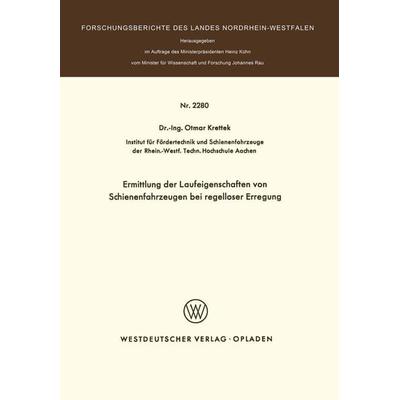 Ermittlung der Laufeigenschaften von Schienenfahrzeugen bei regelloser Erregung, Taschenbuch von Otmar Krettek, VS Verlag für Sozialwissenschaften,