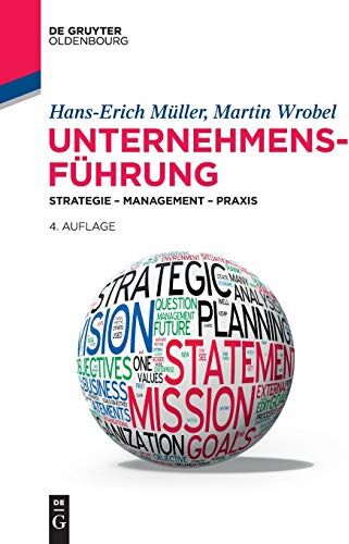 Hans-Erich Müller - Unternehmensführung: Strategie – Management – Praxis (De Gruyter Studium) - Preis vom 30.09.2026 09:01:18 h
