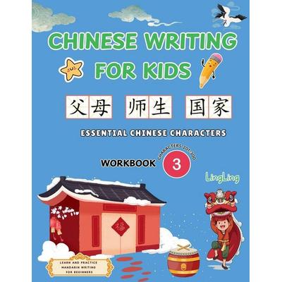 Chinese Writing for Kids, Taschenbuch von Ling Ling,Xinrong Huo, LingLing Mandarin, 978-1-917457-03-3