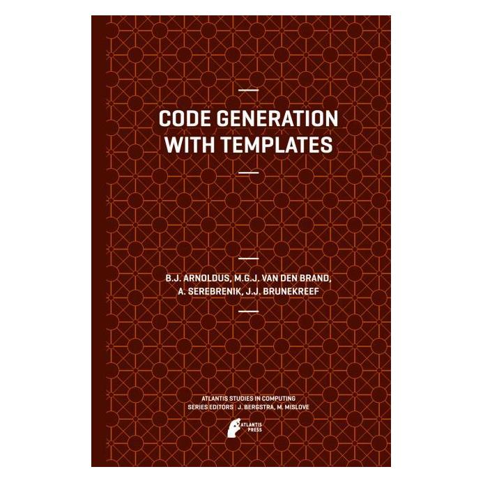 Atlantis Press Code Generation with Templates (Englisch, Hardcover, A. Serebrenik, Jeroen Arnoldus, Mark van den Brand) (71869420)