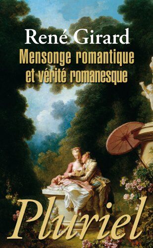 René Girard - Mensonge romantique et vérité romanesque - Preis vom 09.10.2026 07:28:09 h