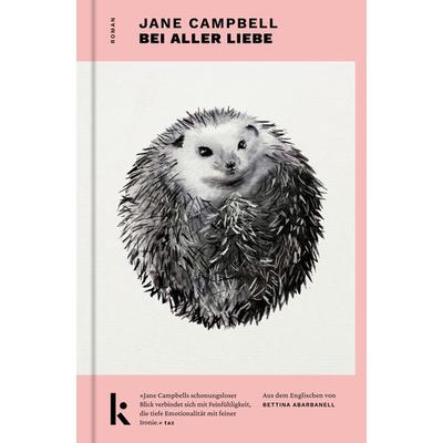 Bei aller Liebe, Gebundene Ausgabe von Jane Campbell, Kjona Verlag