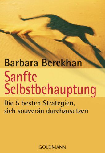 Barbara Berckhan - Sanfte Selbstbehauptung: Die 5 besten Strategien, sich souverän durchzusetzen - Preis vom 09.10.2026 07:28:09 h