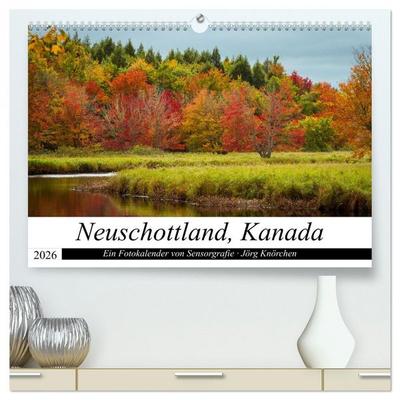 Neuschottland, Kanada (hochwertiger Premium Wandkalender 2026 DIN A2 quer), Kunstdruck in Hochglanz