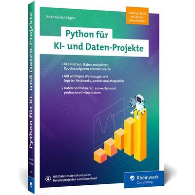 Python für KI- und Daten-Projekte, Taschenbuch von Johannes Schildgen, Rheinwerk Verlag, 978-3-367-11151-0