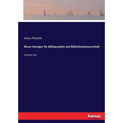 Neuer Anzeiger für Bibliographie und Bibliothekwissenschaft, Taschenbuch von , Hansebooks, 978-3-7434-2852-2