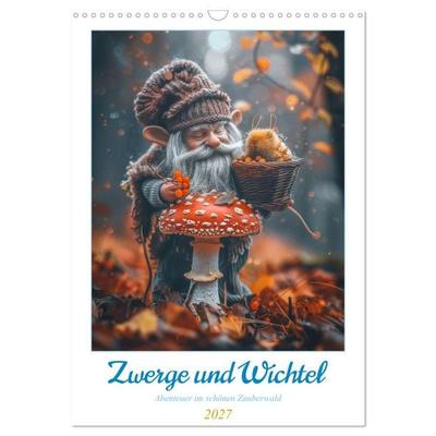 Zwerge und Wichtel (Wandkalender 2027 DIN A3 hoch), CALVENDO Monatskalender