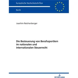 Die Besteuerung von Berufssportlern im nationalen und internationalen Steuerrecht, Fachbücher von Joachim Reichenberger