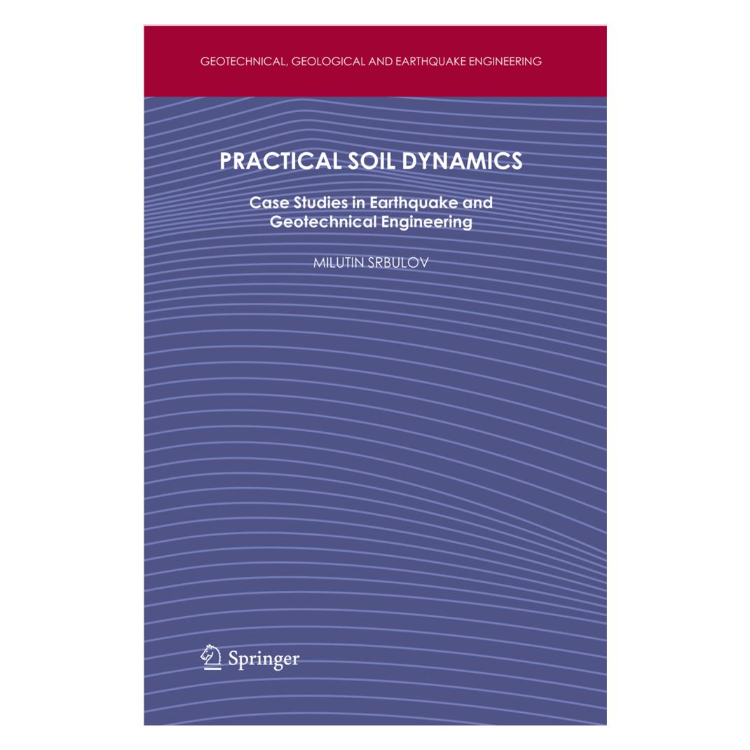 Springer Practical Soil Dynamics (Englisch, Softcover, Milutin Srbulov) (55527371)