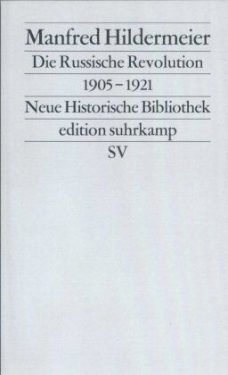 Manfred Hildermeier - Die Russische Revolution. 1905-1921 (edition suhrkamp) - Preis vom 19.10.2026 19:33:35 h