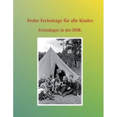 Frohe Ferientage für alle Kinder., Taschenbuch von , BoD – Books on Demand, 978-3-7347-9126-0