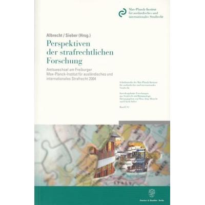 Perspektiven der strafrechtlichen Forschung., Taschenbuch von Hans-Jörg Albrecht,Ulrich Sieber, Duncker & Humblot, 978-3-428-12221-9