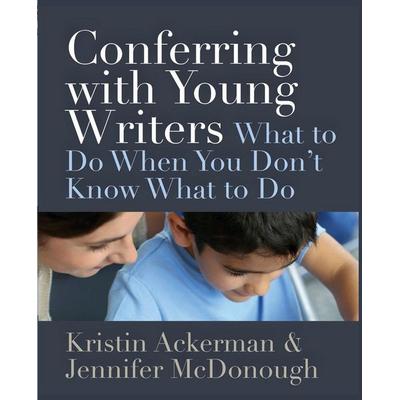 Conferring with Young Writers, Taschenbuch von Kristin Ackerman,Jennifer McDonough, Taylor & Francis, 978-1-62531-039-2