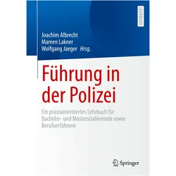 Führung in der Polizei, Fachbücher von Wolfgang Jaeger, Joachim Albrecht, Mareen Lakner