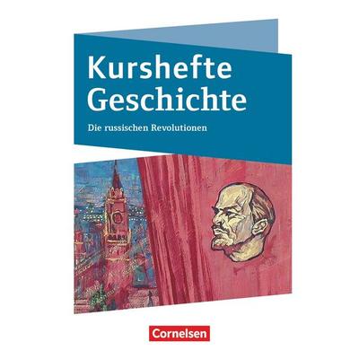Kurshefte Geschichte - Abiturvorbereitung - Niedersachsen - Ausgabe ab 2023 - Die russischen Revolutionen - Schulbuch, Taschenbuch von Martin