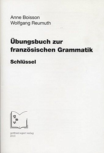 Anne Boisson - Übungsbuch zur französischen Grammatik. Schlüssel. - Preis vom 19.10.2026 19:33:35 h