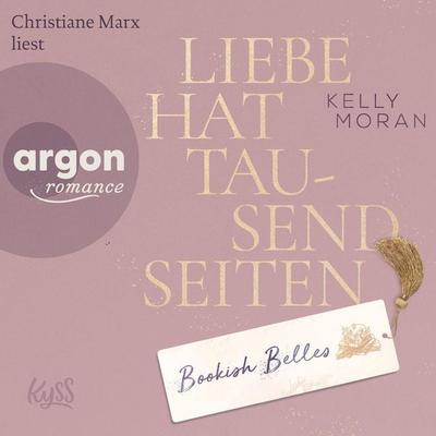 Bookish Belles - Liebe hat tausend Seiten - Kelly Moran, Audio, 9783732475858