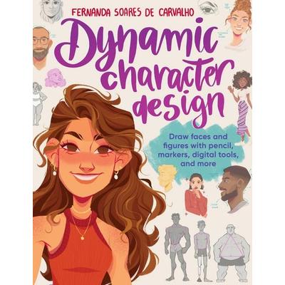 Dynamic Character Design, Taschenbuch von Fernanda Soares de Carvalho, Quarto Publishing Group, 978-0-7603-8705-4