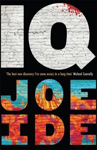 Joe Ide - IQ: A combustible cocktail of Bosch, Hiaasen and Conan Doyle - Preis vom 09.10.2026 07:28:09 h