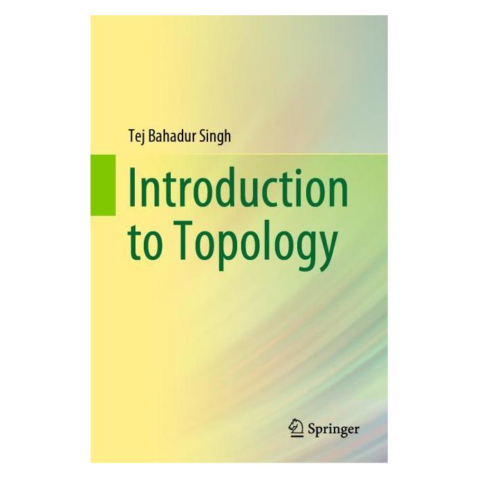 Springer Introduction to Topology (Englisch, Hardcover, Tej Bahadur Singh) (71873608)