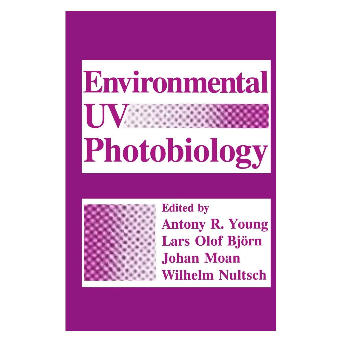 Springer Environmental UV Photobiology (Englisch, Hardcover, Antony R. Young, Johan Moan, Lars Olof Björn, Wilhelm Nultsch) (9780306444432)