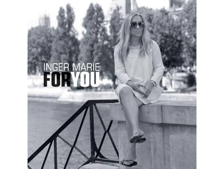 Inger Marie - For You
