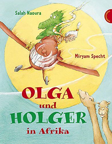 Salah Naoura - Olga und Holger in Afrika - Preis vom 09.10.2026 07:28:09 h