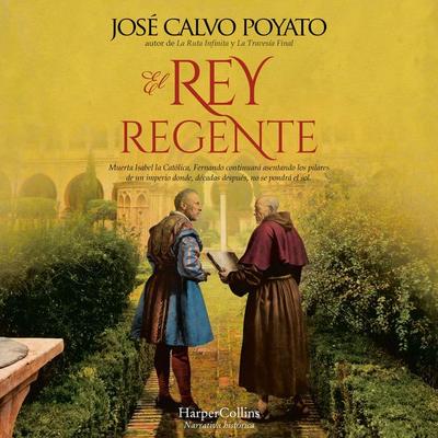El rey regente - Jose Calvo Poyato, Audio, 9788419883308