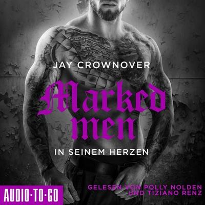 In seinem Herzen - Marked Men, Folge 3 - Jay Crownover, Audio, 9783965193314
