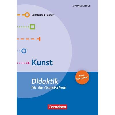 Didaktik für die Grundschule, Taschenbuch von Constanze Kirchner, Cornelsen Pädagogik, 978-3-589-16966-5