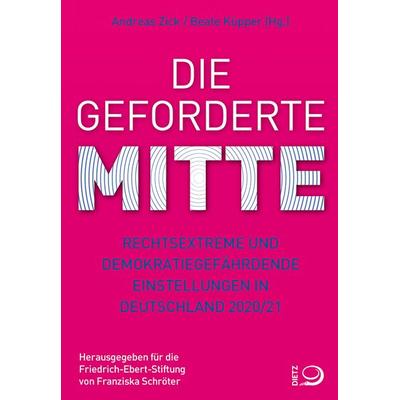Die geforderte Mitte, Taschenbuch von , Verlag J.H.W. Dietz Nachf. GmbH, 978-3-8012-0624-6