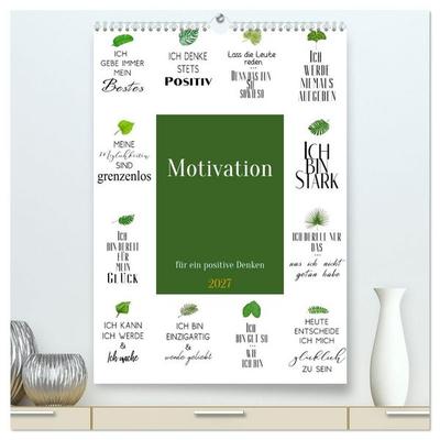 Motivation (hochwertiger Premium Wandkalender 2027 DIN A2 hoch), Kunstdruck in Hochglanz