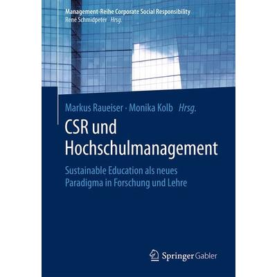 CSR und Hochschulmanagement, Taschenbuch von , Springer Berlin, 978-3-662-56313-7