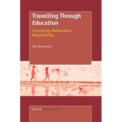 Travelling Through Education, Taschenbuch von Ole Skovsmose, Brill, 978-90-77874-03-5