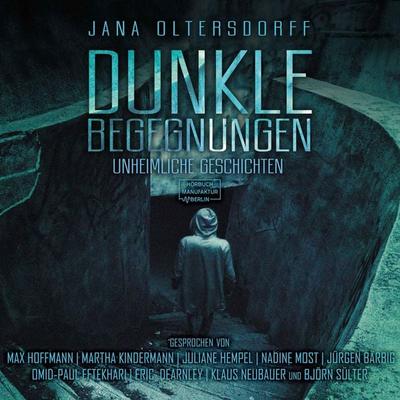 Dunkle Begegnungen - Jana Oltersdorff, Audio, 4251625935956