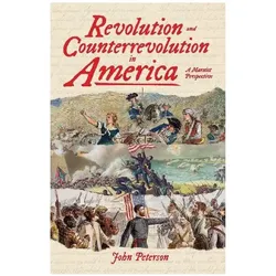 Revolution and Counterrevolution in America, Sachbücher von John Peterson