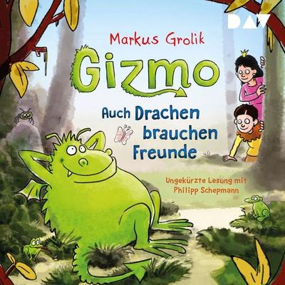 Gizmo – Auch Drachen brauchen Freunde - Marku Grolik, Audio, 9783742418722