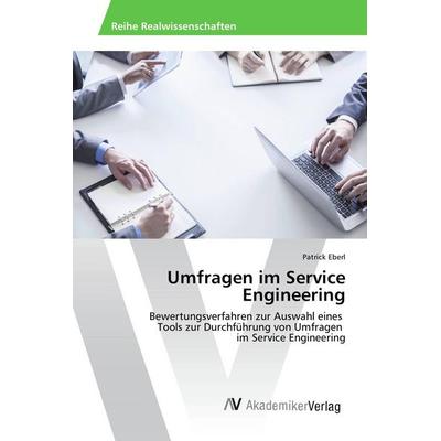 Umfragen im Service Engineering, Taschenbuch von Patrick Eberl, AV Akademikerverlag, 978-3-639-88899-7