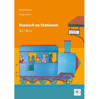 Russisch an Stationen A1/A1+, Taschenbuch von Sergej Afonin,Elena Plaksina, Elena Plaksina, 978-3-944209-03-6