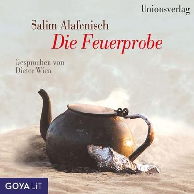 Die Feuerprobe - Salim Alafenisch, Audio, 4064067302299