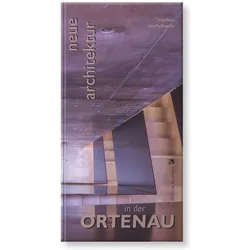 Neue Architektur in der Ortenau, Fachbücher von Markus Löffelhardt