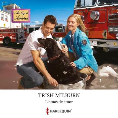 Llamas de amor - Trish Milburn, Audio, 9791370002152