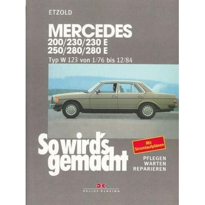 Mercedes 200 / 230 / 230 E / 250 / 280 / 280 E, Taschenbuch von Rüdiger Etzold, Delius Klasing, 978-3-7688-0558-2