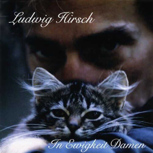 Ludwig Hirsch - In Ewigkeit Damen - Preis vom 10.10.2026 11:48:34 h