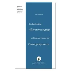 Die neue betriebliche Altersversorgung und ihre Auswirkung auf Versorgungswerke, Fachbücher von Dirk Neidhardt